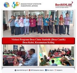 Visitasi Program Desa Cinta Statistik (Desa Cantik) Desa Kelet, Kecamatan Keling